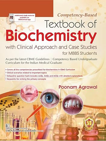 Competency Based Textbook Of Biochemistry With Clinical Approach And Case Studies For Mbbs Students (Pb 2023)